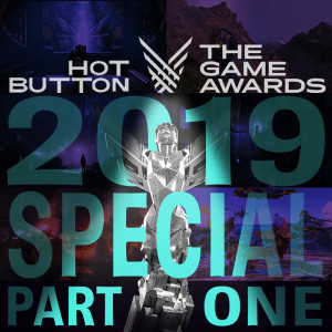 Hot Button Game Awards 2019 Special Part 1