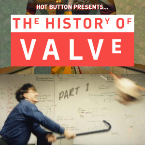 Episode 61: Millions to Billions - The History of Valve Part 1