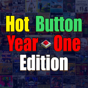 Episode 50: Hot Button Year-One Edition