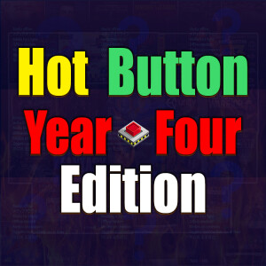 Episode 96: Hot Button Year-Four Edition (Kinda)