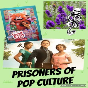 Prisoners of Pop Culture: Turning Red and Bridgerton