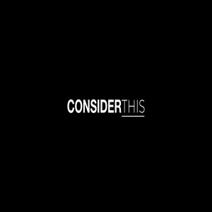 CONSIDER THIS | Aaron Holbrough