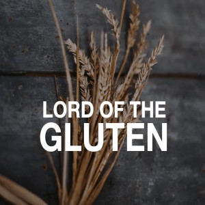 LORD of the GLUTEN | Aaron Holbrough