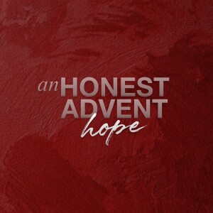 an HONEST ADVENT | HOPE | Jan Hux