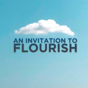 AN INVITATION TO FLOURISH | Aaron Holbrough