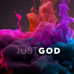 JUST GOD | Christian Harvey
