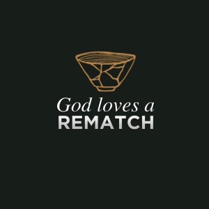 GOD LOVES A REMATCH | Jan Hux