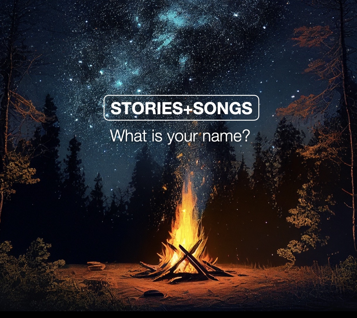 STORIES + SONGS | What is your name? | Steve Kennedy