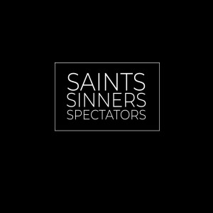 Saints + Sinners + Spectators | Aaron Holbrough