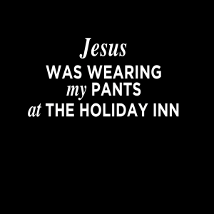 Jesus was wearing my pants at the Holiday Inn - Aaron Holbrough