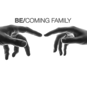 BE/COMING FAMILY | Jan Hux