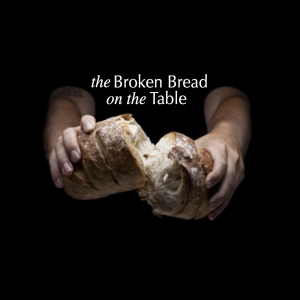 the BROKEN BREAD on the TABLE | Jan Hux