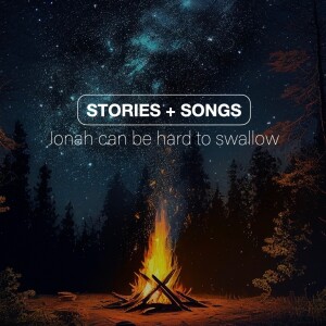 STORIES + SONGS | Jonah can be hard to swallow | Aaron Holbrough