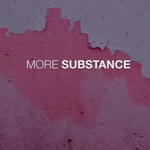 MORE SUBSTANCE | Jan Hux