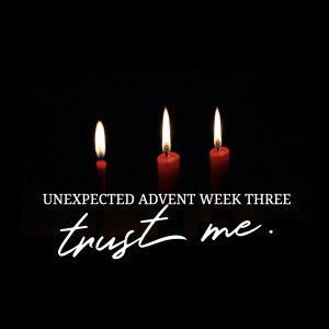 UNEXPECTED ADVENT | Trust me | Aaron Holbrough