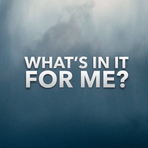 WHAT'S IN IT FOR ME? | Jan Hux