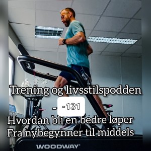 -e131 Hvordan bli en bedre løper - Fra nybegynner til middels