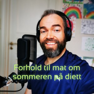 -E75 Forhold til mat om sommeren på diett