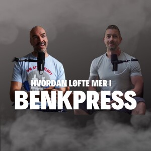 Hvordan løfte mer i benkpress