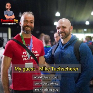 My Guest - Mike Tuchscherer