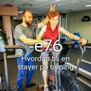 -E76 Hvordan bli en stayer på trening