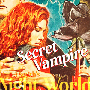 Episode 1 - LJ Smith: Night World: Secret Vampire