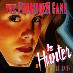 Episode 1 - LJ Smith: The Forbidden Game: The Hunter