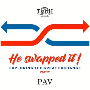 He Swapped It! [Exploring The Great Exchange, Part 17] — PAV