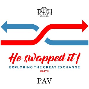 He Swapped It! [Exploring The Great Exchange, Part 2] — PAV