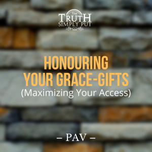 Honouring Your Grace-Gifts (Maximising Pastoral Access) — Alexander ’PAV’ Victor