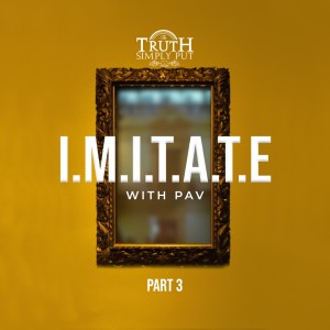 IMITATE [Part 3] — Alexander ’PAV’ Victor