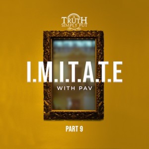 IMITATE [Part 9] — Alexander ’PAV’ Victor