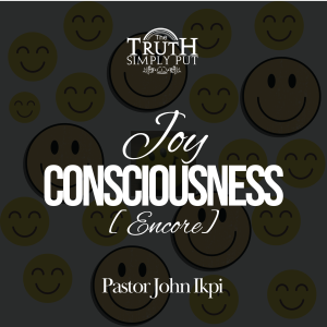 Joy Consciousness [Encore] — John Ikpi