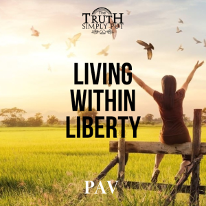 Living Within Liberty — Alexander ’PAV’ Victor