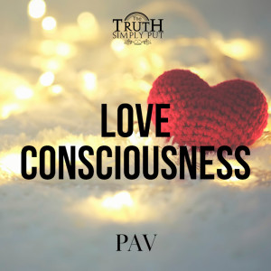 Love Consciousness — Alexander ’PAV’ Victor
