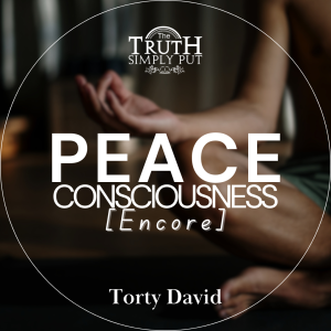 Peace Consciousness [Encore] — Rev. Torty David