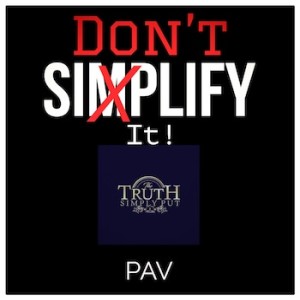 Don’t Simplify It! — Alexander ’PAV’ Victor