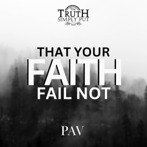 That Your Faith Fail Not — Alexander ’PAV’ Victor