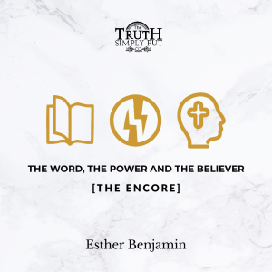 The Word, The Power & The Believer [The Encore] — Esther Benjamin