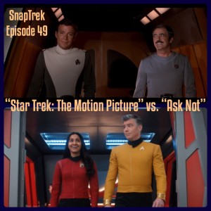 Episode 49: ”Star Trek: The Motion Picture” vs. ”Ask Not”