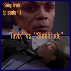 Episode 41: ”Tuvix” vs. ”Similitude”