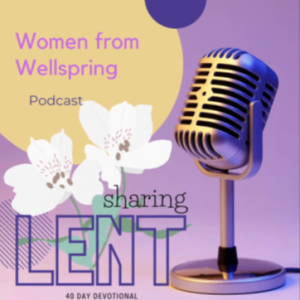 Trailer for the Women from Wellspring Sharing for Lent Devotional series