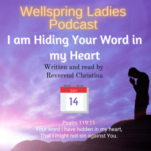 Women from Wellspring Sharing for Lent - Day 14 I am Hiding Your Word in my Heart