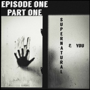 Episode 1: The Early 2000s &amp; You; or, Supernatural In Context (Part One)