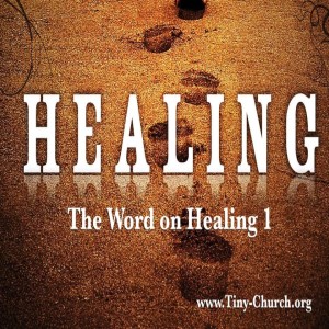 The Word on Healing 2