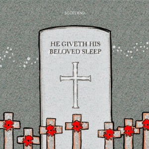 He Giveth His Beloved Sleep - Remembrance & The First World War