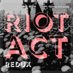 Riot Act - The Battle of George Square (Redux)