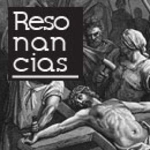 Resonancias | Mensaje Mons. Cabrera | 21-04-2021