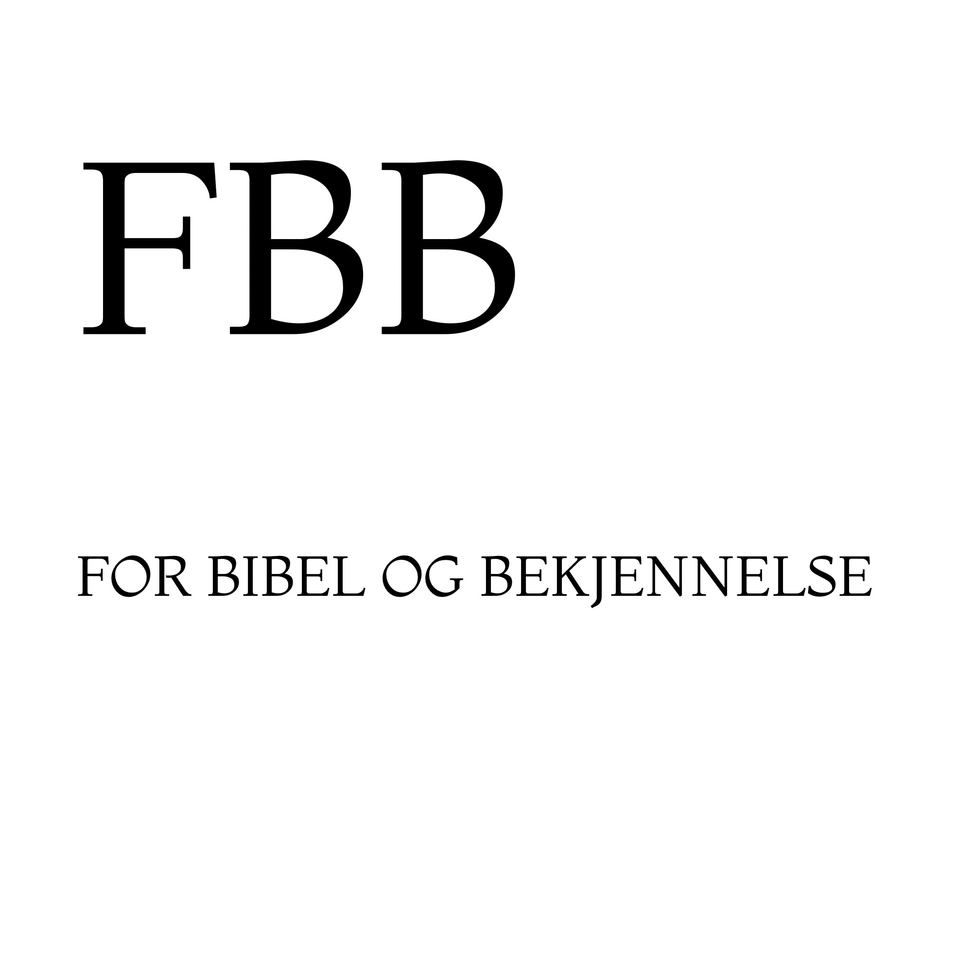 FBB - For Bibel og Bekjennelse