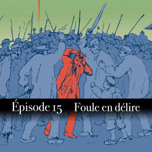 Ep.15 Foule en délire